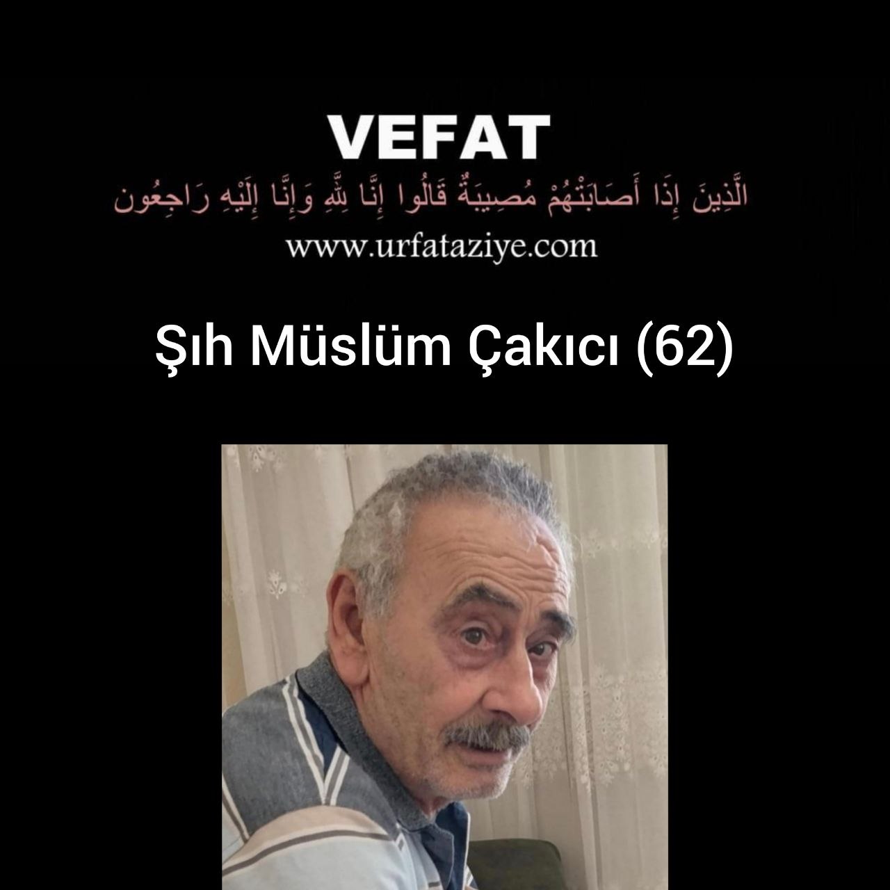 Vefat: Şıh Müslüm Çakıcı