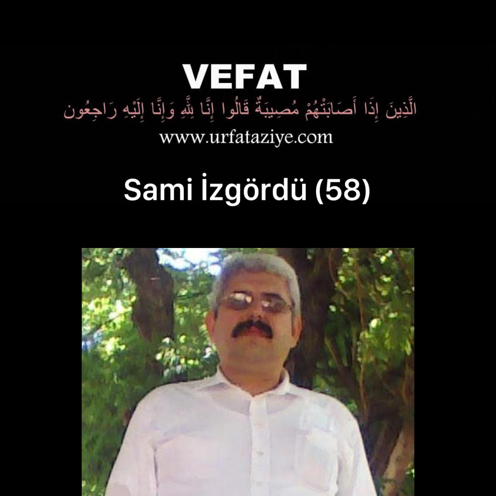 Vefat: Sami İzgördü