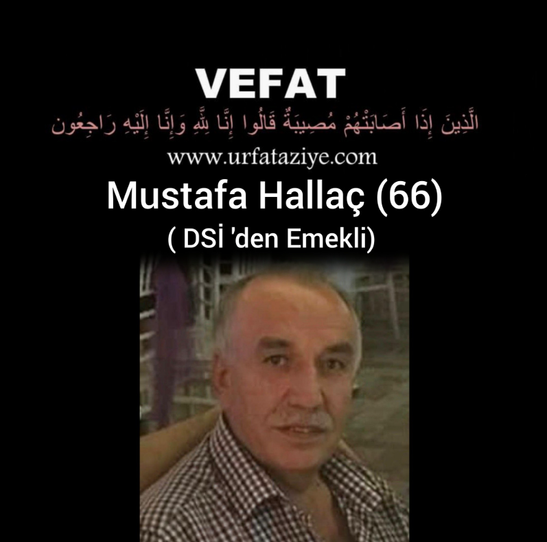 Vefat: Mustafa Hallaç