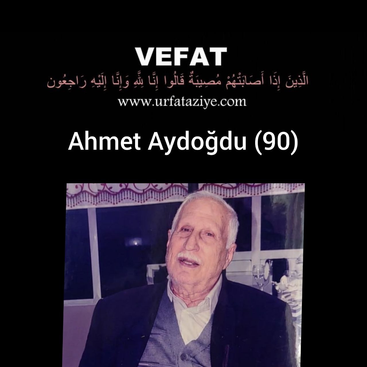 Merhum: Ahmet Aydoğdu