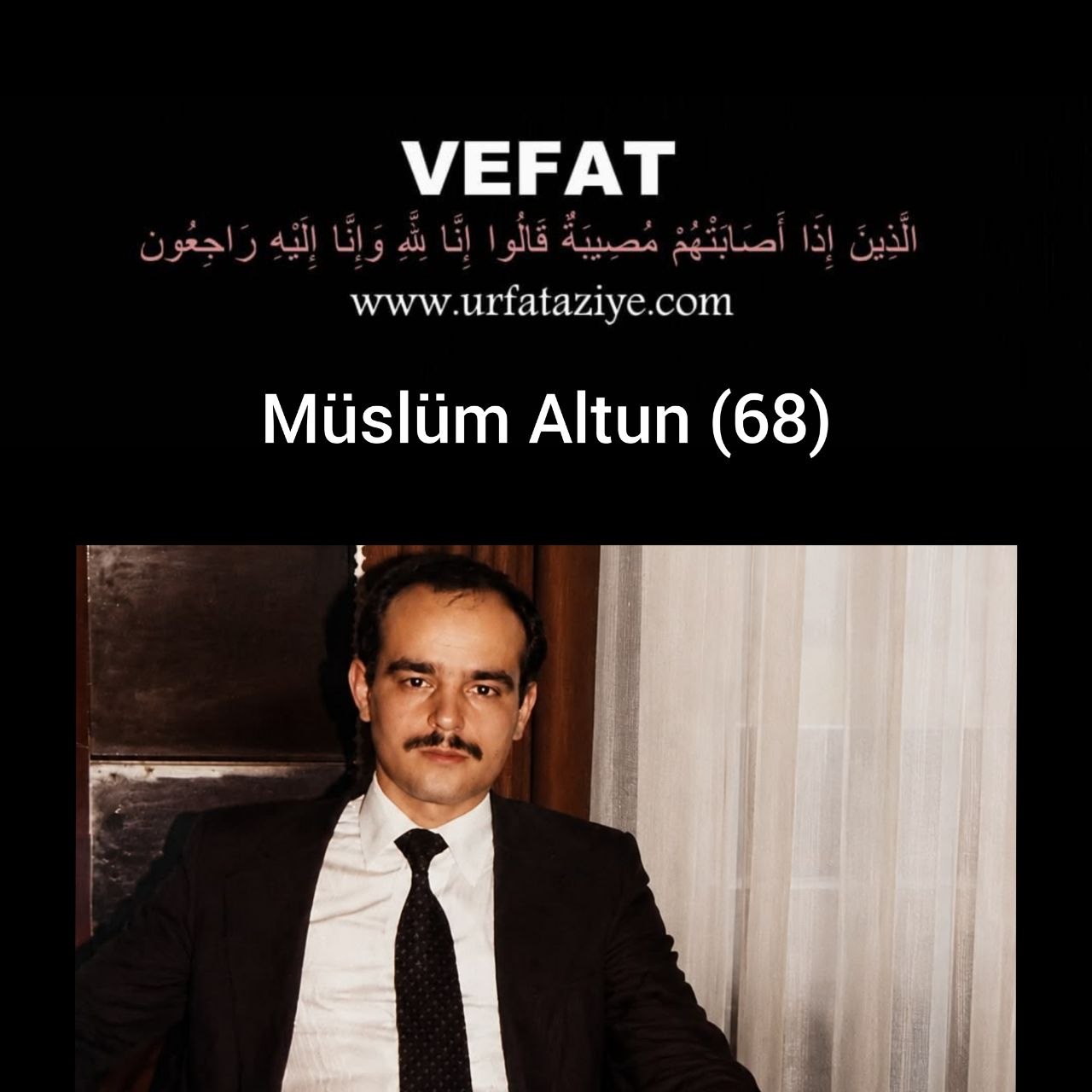 Vefat: Müslüm Altun