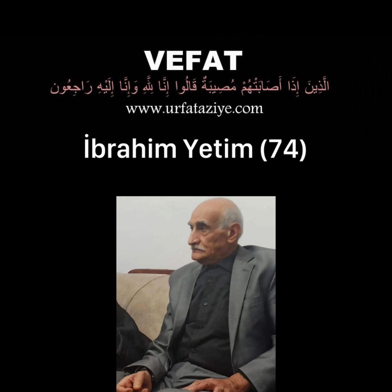 Vefat: İbrahim Yetim